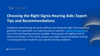 Choosing the Right Signia Hearing Aids Expert Tips and Recommendations