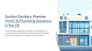 Sunlion Sanitary Premier HVAC & Plumbing Solutions in the UK