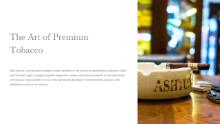 The Art of Premium Tobacco