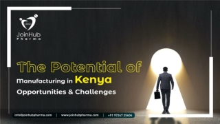 Potential of Generic Medicine Manufacturing in Kenya: Opportunities & Challenges