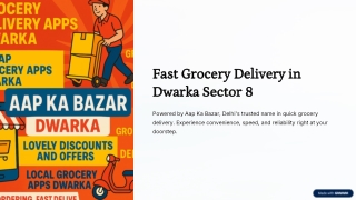 10-Minute Grocery Delivery Dwarka Sector 8,Quick Grocery Delivery Dwarka Sector 8 Delhi,Instant Delivery Dwarka Sector 8