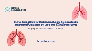 Breathe Better, Live Better Expert Lung Care by the Best Pulmonologist at LungClinix