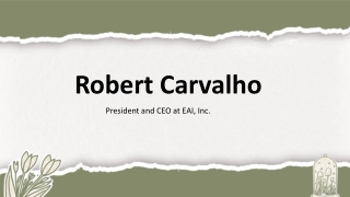 Robert Carvalho - A Market-Shaping Thinker - Florida