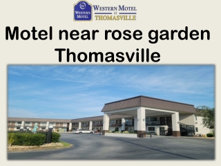 Motel near rose garden Thomasville