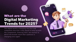 What are the Digital Marketing Trends for 2025