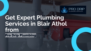 Trusted Plumbing Service in Blair Athol| 24/7 Emergency Plumbers Near You