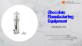 Premium Chocolate Manufacturing Equipment | Modalita
