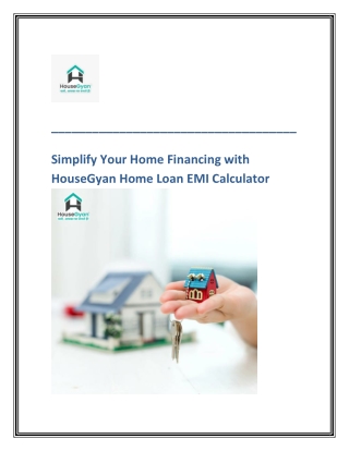 Simplify Your Home Financing with HouseGyan Home Loan EMI Calculator