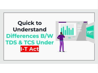 Quick Guide: Key Differences Between TDS & TCS Under the I-T Act