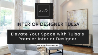 Elevate Your Space with Tulsa’s Premier Interior Designer