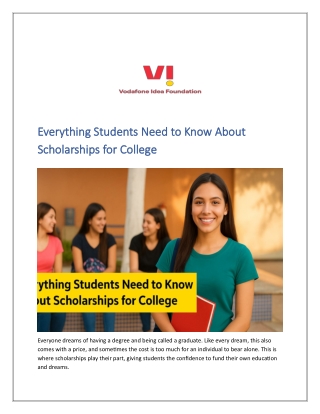 Everything Students Need to Know About Scholarships for College