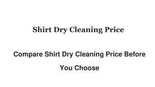 Find the Best Shirt Dry Cleaning Price Near You