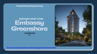 Embassy Greenshore: Brouchure, Location updates.