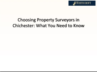 Choosing Property Surveyors in Chichester What You Need to Know