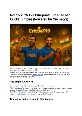 India’s 2025 T20 Blueprint_ The Rise of a Cricket Empire (Powered by Cricbet99)