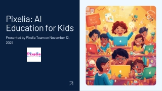 Presentation - Pixelia Stem AI Education for Kids