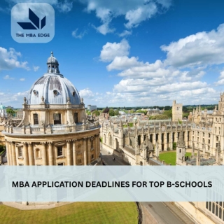 MBA Application Deadlines For Top Global Business Schools