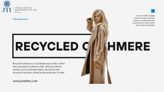 Choosing Recycled Cashmere for Fashion Brands From Jindaltex