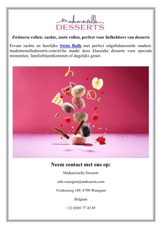 Zwitserse rollen zachte, zoete rollen, perfect voor liefhebbers van desserts