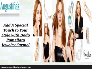 Add A Special Touch to Your Style with Dodo Pomellato Jewelry Carmel