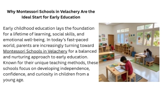 Why Montessori Schools in Velachery Are the Ideal Start for Early Education Early childhood education lays the foundatio
