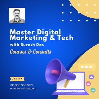 Master Digital Marketing & Tech with Suresh Das – Courses & Consults