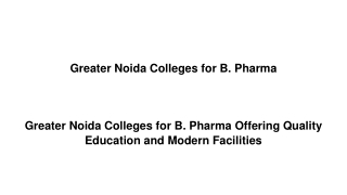 Greater Noida Colleges for B. Pharma Offering Quality Education and Modern Facilities