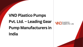 VND Plastico Pumps Pvt. Ltd. – Leading Gear Pump Manufacturers in India | Indust