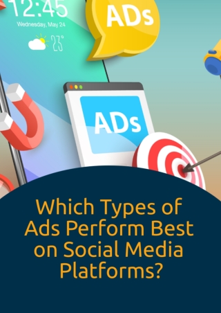 Which Types of Ads Perform Best on Social Media Platforms