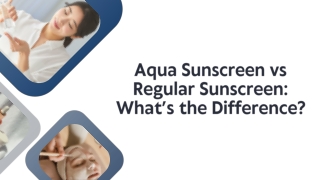 Skin Aqua Sunscreen vs Regular Sunscreen: Which One Protects Your Skin Better?