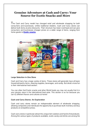 Genuine Adventure at Cash and Carry, Your Source for Exotic Snacks and More