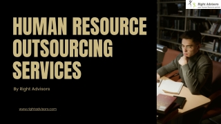 Human Resource Outsourcing Services for Businesses with Right Advisors