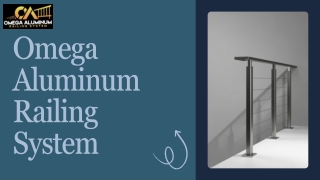 Presentation - Omega Aluminum Railing System (1)