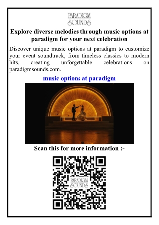 Explore diverse melodies through music options at paradigm for your next celebration