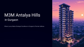 M3M Antalya Hills | Offers Premium Living
