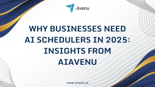 Why Businesses Need AI Schedulers in 2025: Insights from aiAvenu