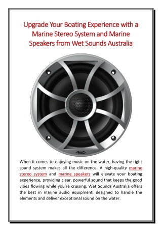 Upgrade Your Boating Experience with a Marine Stereo System and Marine Speakers from Wet Sounds Australia