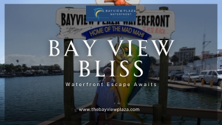 Discover Your Spot at the Bay View Beach Resort