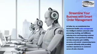 Optimize Efficiency with SoltecInc’s Advanced Order Management Solutions