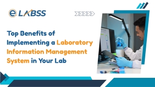 Top Benefits of Implementing a Laboratory Information Management System in Your Lab