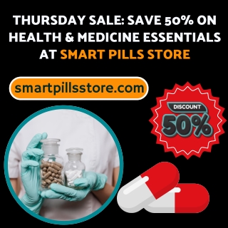 Thursday Sale Save 50% on Health & Medicine Essentials at Smart Pills Store