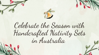 Celebrate the Season with Handcrafted Nativity Sets in Australia