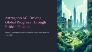 Astrageno-AG-Driving-Global-Progress-Through-Ethical-Finance