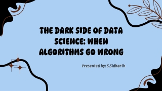 The Dark Side of Data Science: Uncovering the Hidden Risks of AI and Algorithm