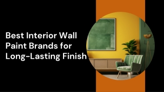 Best Interior Wall Paint for Long-Lasting Finish
