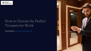 How-to-Choose-the-Perfect-Trousers-for-Work.pdf