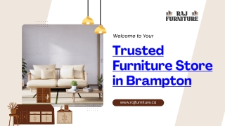 Raj Furniture – Your Trusted Furniture Store in Brampton