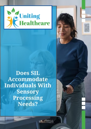 Does SIL Accommodate Individuals With Sensory Processing Needs?