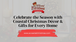Celebrate the Season with Coastal Christmas Décor & Gifts for Every Home -A coastal Christmas