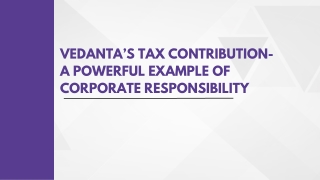 Vedanta’s Tax Contribution- A Powerful Example Of Corporate Responsibility